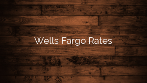 Wells Fargo Rates